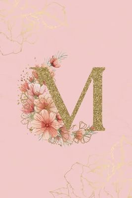 Daily Affirmation, Prayer, Reflection and Gratitude Journal with Scriptures - Initial M Pink and Gold Journal | 180+ Lined Prompted Pages | 6x9 Inch ... for Women and Girls | 6-Month Undated Journal