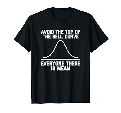 Bell Curve Joke T-Shirt divertente dicendo scienza geek statistiche Maglietta