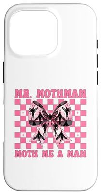 Mr. Mothman Moth Me A Man Cryptozoology Cryptid Girl Mom Case for iPhone 16 Pro