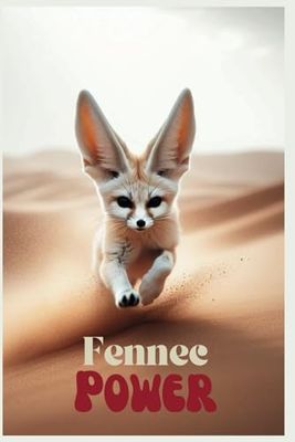 CARNET DE NOTES FENNEC POWER: Création originale inspirée de la beauté de notre magnifique Sahara algérien et de son animal le plus emblématique
