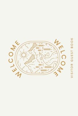 Welcome, Visitor Guest Book, Lake and Mountain, Boho, Modern, Minimalist, flip-top design: for Airbnb, Vacation home, Bed and Breakfast, Guest House, Cabin Rentals, Lake House