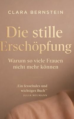 Die stille Erschöpfung: Warum so viele Frauen nicht mehr können