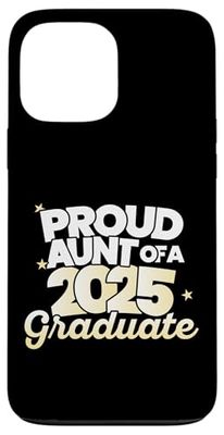 Proud Aunt Of A 2025 Graduate Case for iPhone 13 Pro Max