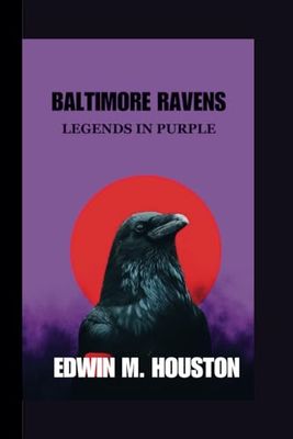 Baltimore Ravens: Legends in Purple