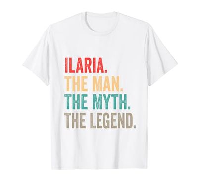 Ilaria El Hombre El Mito La Leyenda Funny Man Gift Ilaria Camiseta