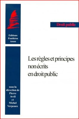 Les Regles Et Les Principes Non Ecrits En Droit Public