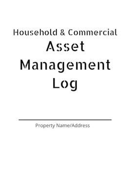 Residential & Commercial Asset Management Log