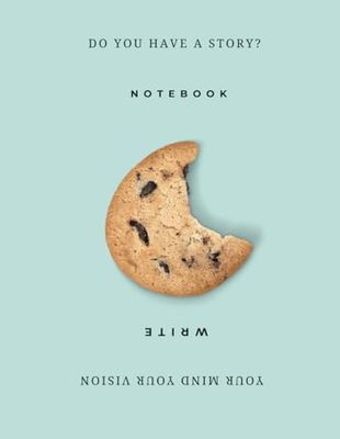 Do You Have a Story?: Your Mind Your Vison Write Notebook