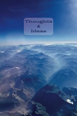 Thoughts & Ideas: 192 Page 6"x9" Notebook College Ruled Mountain Range Travel Enthusiast Gift