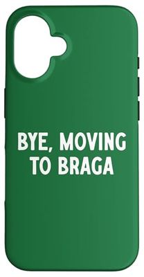 Adiós, Mudarse a Braga Carcasa para iPhone 16