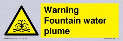 Warning Fountain water plume Sign - 150x50mm - L15