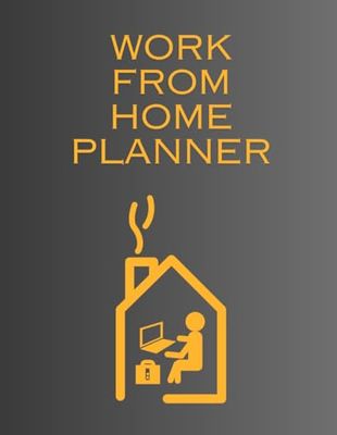 Work from Home Planner: 8.5x11 110 Pages