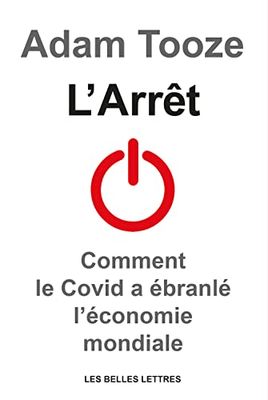 L’Arrêt: Comment le Covid a ébranlé l’économie mondiale