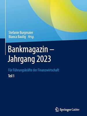 Bankmagazin - Jahrgang 2023 – Teil 1: Für Führungskräfte der Finanzwirtschaft