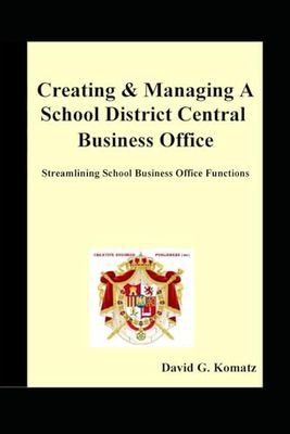 Creating & Managing a School District Central Business Office