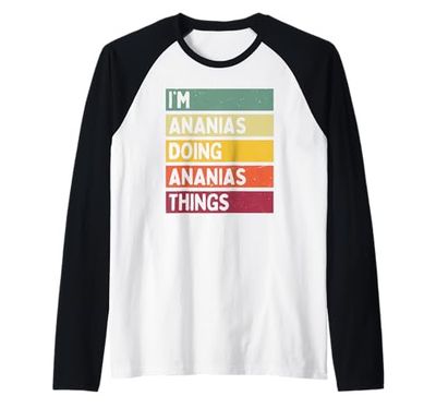 Io sono Ananias Doing Ananias Things Divertente Citazione Personalizzata Maglia con Maniche Raglan