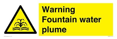 Warning Fountain water plume Sign - 600x200mm - L62