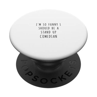 Soy tan gracioso que debería ser un comediante de stand up PopSockets PopGrip Adhesivo