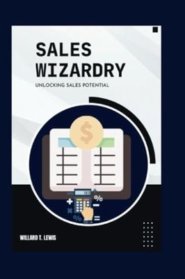 Sales Wizardry: Unlocking Sales Potential