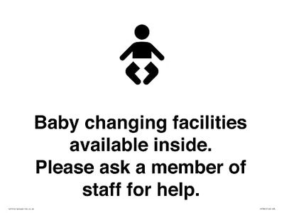 Baby changing facilities available inside. Please ask a member of staff for help. Sign - 400x300m...