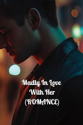 Madly In Love With Her (ROMANCE)
