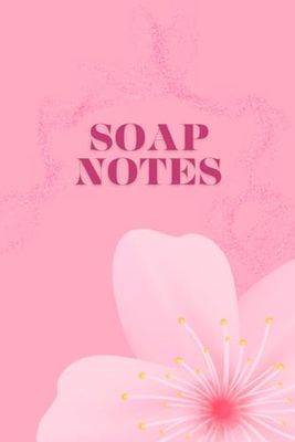 Pink Flower SOAP Notes Journal for Student Estheticians Log Book