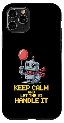 Divertente detto Keep Calm Let AI Handle It Robot Joke Donne Uomini Custodia per iPhone 11 Pro