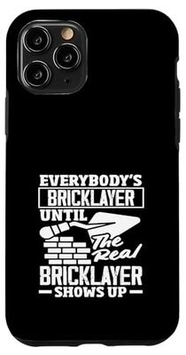 Bricklayer Tutti sono fino al vero muratore Custodia per iPhone 11 Pro