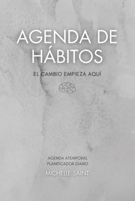 AGENDA DE HÁBITOS (atemporal): el cambio empieza aquí