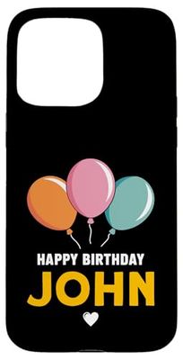 Happy Birthday John Case for iPhone 15 Pro Max