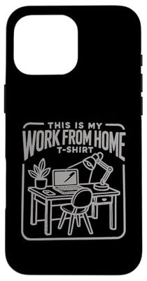 This Is My Work From Home T-Shirt Novelty Online Job Work Custodia per iPhone 16 Pro Max