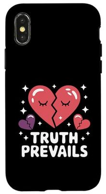 Truth Prevails Cheater Heartbroken Broken Heart Cheating Case for iPhone X/XS