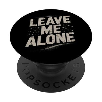 Dicho divertido de Leave Me Alone Citas de texto divertidas PopSockets PopGrip Adhesivo