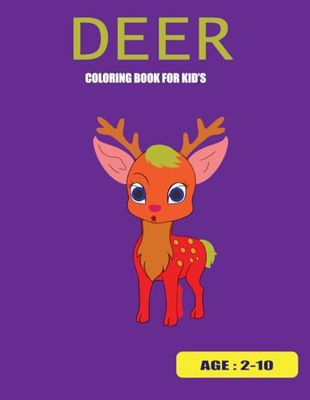 Deer Animals Coloring Book: 61 Drawings with the Cutest Deer Animals Fantasy Scenes and Relaxation with Unique illustration Hours of Fun