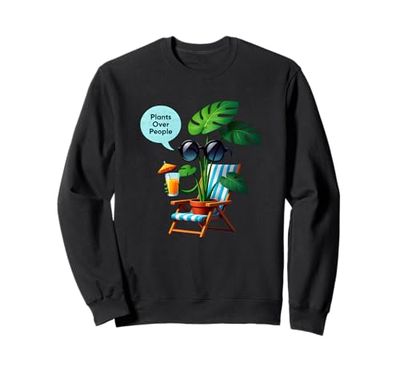 Plants Over People - Plant Lover Sweatshirt