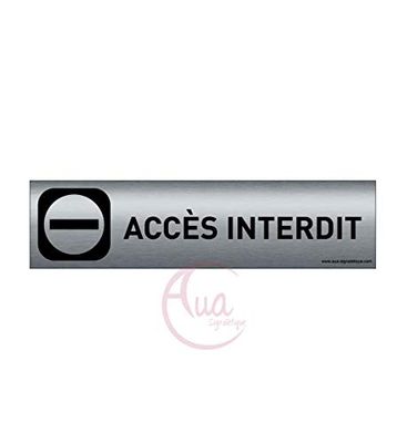 AUA SIGNALETIQUE - Plaque Aluminium brossé imprimé AluSign DARK - 200x50 mm - Double Face adhésif au dos (Accès interdit)