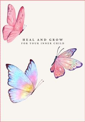 Reclaiming Innocence: A Guide to Healing Your Inner Child and Embracing Wholeness