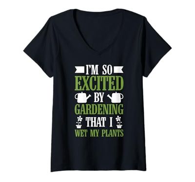 Womens Funny Excited Wet My Plants Gardening Plant Lover Gardener V-Neck T-Shirt