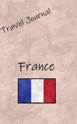 Travel Journal: France