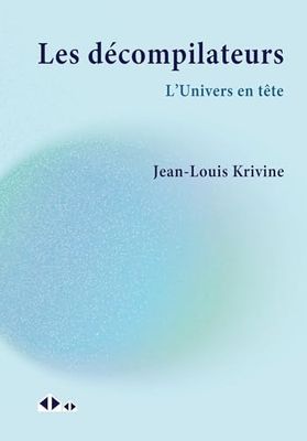 Les décompilateurs: L'Univers en tête