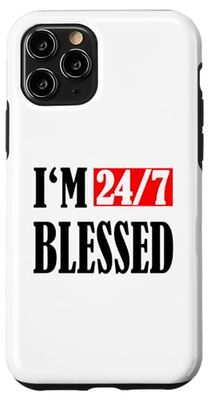 I am 24/7 blessed:Blessed men Christian apparel Blessed life Case for iPhone 11 Pro