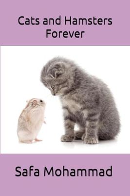 Cats and Hamsters Forever