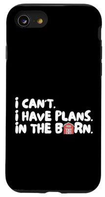 Funny I Can't I Have Plans In The Barn Custodia per iPhone SE (2020) / 7 / 8