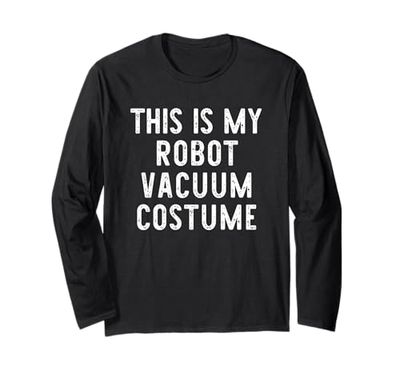 This is My Robot Vacuum Costume Halloween Easy Kids Adult Long Sleeve T-Shirt