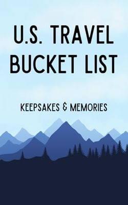 U.S. Travel Bucket List: Keepsakes & Memories