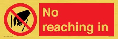 No reaching in Sign - 450x150mm - L41