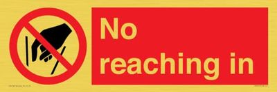 No reaching in Sign - 450x150mm - L41