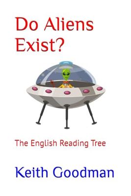 Do Aliens Exist?: The English Reading Tree