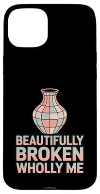 Beautifully Broken Wholly Me Kintsugi Self-Love Case for iPhone 15 Plus