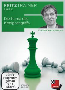 Stefan Kindermann: Die Kunst des Königsangriffs - Nach dem Trainingssystem der Münchener Schachakademie